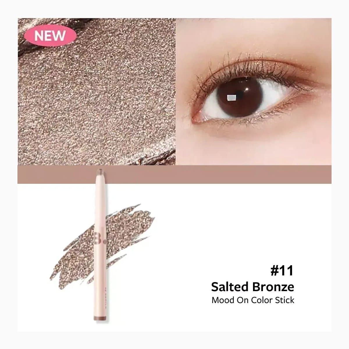 B. by BANILA Mood On Eye Color Stick-11 Salted Bronze-0.5G